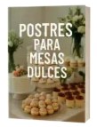 recetas de postres para mesas dulces